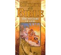 Secrets of the Bible: Mystery of God