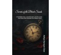 Secrets of the Black Sands: A forbidden love, a buried truth, and the curse that binds them beneath the Haitian moon.
