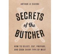 Secrets of the Butcher by Caisne & Arthur Le