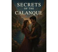 Secrets of the Calanque: When Love Finds You in the Most Unexpected Places