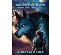 Secrets of the Celestial Gate: Fallen Age of Legends: Book 3