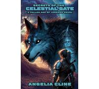 Secrets of the Celestial Gate: Fallen Age of Legends: Book 3