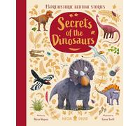 Secrets of the Dinosaurs: 15 prehistoric bedtime stories - perfect for dino-obsessed kids!