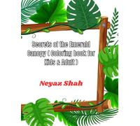 Secrets of the Emerald Canopy ( Coloring Book for Kids & Adult )