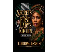 Secrets of The First Lady's Kitchen