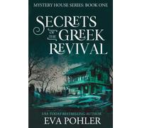 Secrets of the Greek Revival (The Mystery House Series Large Print)