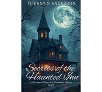 Secrets of the Haunted Inn: 2 (Witchwood Village Mysteries)