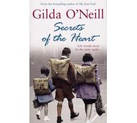 Secrets of the Heart: a spellbinding saga about life in the East End during the Second World War from the bestselling author Gilda O’Neill