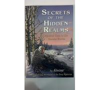 Secrets of the Hidden Realms: Mystical Keys to the Unseen Worlds