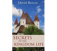 Secrets of the Kingdom Life