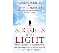Secrets of the Light by Kathryn Brinkley Dannion Brinkley (2012-12-06)