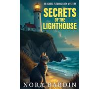 Secrets of the Lighthouse: An Isabel Fleming Cozy Mystery