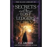 Secrets of the Lost Ledgers: 5 (The Glass Library)