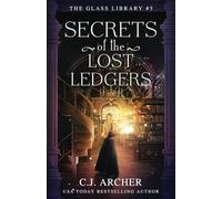 Secrets of the Lost Ledgers: 5 (The Glass Library)