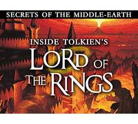 Secrets of the Middle Earth: Inside Tolkien's Lord of the Rings