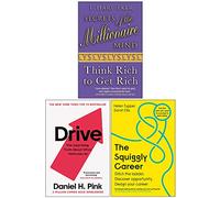 Secrets of the Millionaire Mind, Drive The Surprising Truth About What Motivates Us, The Squiggly Career 3 Books Collection Set