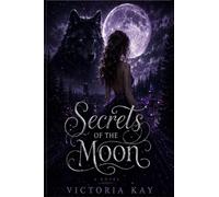 Secrets of the Moon