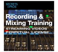 Secrets Of The Pros Recording and Mixing Perpetual License