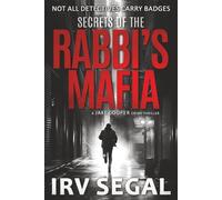 SECRETS OF THE RABBI’S MAFIA: A Jake Cooper Novel: Mysterious Suspenseful Action Thriller Murder Mystery Novel About a Jewish Rabbi's Secret Mafia's ... Hardcover.: 1 (Jake Cooper Crime Thrillers)