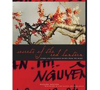 Secrets of the Red Lantern: Stories and Vietnamese Recipes from the Heart