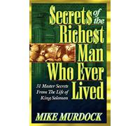 Secrets of the Richest Man Who Ever Lived