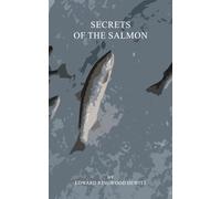 Secrets of the Salmon (Annotated)