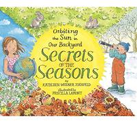 Secrets Of The Seasons: Orbiting The Sun In Our Backyard