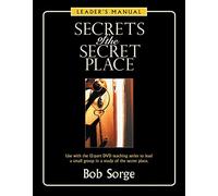 Secrets of the Secret Place: Leader's Manual