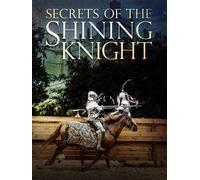 Secrets of the Shining Knight