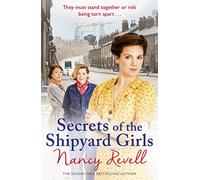 Secrets of the Shipyard Girls : Shipyard Girls 3