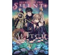 Secrets of the Silent Witch, Vol. 5