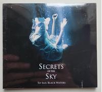 Secrets Of The Sky - To Sail Black Waters
