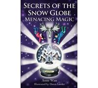 Secrets of the Snow Globe: Menacing Magic: 3