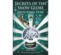 Secrets of the Snow Globe: Shooting Star: 2