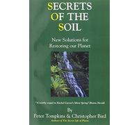 Secrets of the Soil: New Solutions for Restoring Our Planet