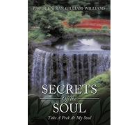 Secrets of the Soul: Take A P t My Soul