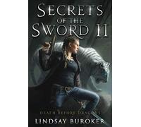 Secrets of the Sword 2 (Death Before Dragons)
