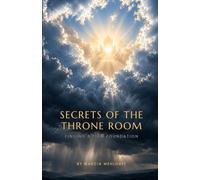 SECRETS OF THE THRONE ROOM: Finding a Firm Foundation