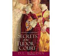 Secrets Of The Tudor Court