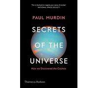 Secrets of the Universe: How We Discovered the Cosmos
