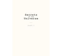 Secrets of the Universe Notebook: A Journal for Cosmic Thoughts: Witty Notes for Big Questions | A Great Gift for Dreamers and Philosophers