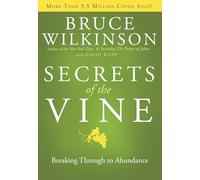 Secrets of the Vine: Breaking Through to Abundance (Breakthrough): 02: 2