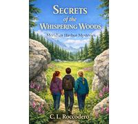 Secrets of the Whispering Woods (Meridian Harbor Mysteries)