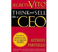 Secrets of Vito: Think and Sell Like a Ceo (IPRO DIST PRODUCT I/I)