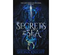 Secrets on the Sea: a reverse harem romance (The Lost Souls of Dyconia)