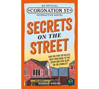 Secrets on the Street : An Official Coronation Street Interactive Novel