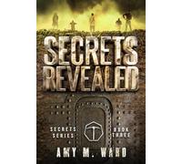 Secrets Revealed: Book 3 of the Secrets Series
