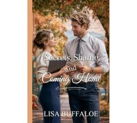 Secrets, Shame, and Coming Home (Garden Valley, TN)