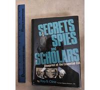 Secrets, spies and scholars: Blueprint of the essential CIA