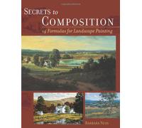 Secrets to Composition: 14 Formulas for Landscape Painting
